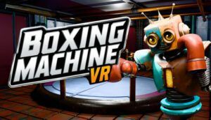 بازی Boxing Machine VR